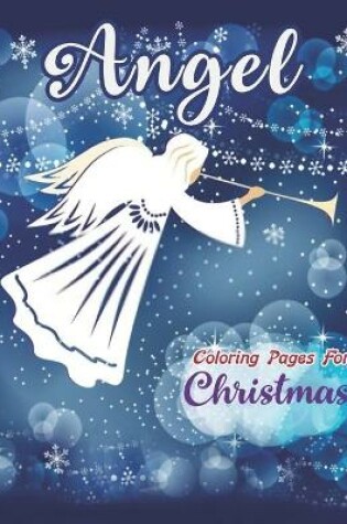 Cover of Angel Coloring Pages for Christmas