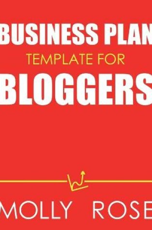 Cover of Business Plan Template For Bloggers