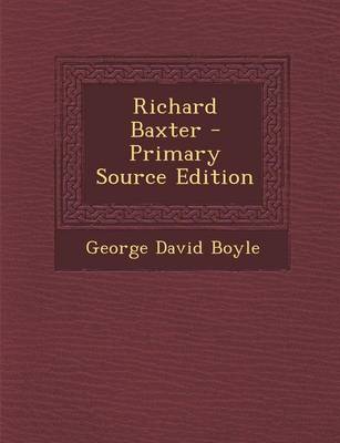 Book cover for Richard Baxter - Primary Source Edition