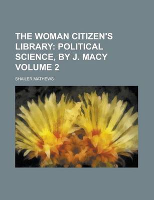 Book cover for The Woman Citizen's Library Volume 2