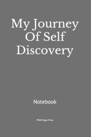 Cover of My Journey Of Self Discovery