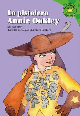 Book cover for La Pistolera Annie Oakley