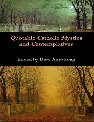 Book cover for Quotable Catholic Mystics and Contemplatives