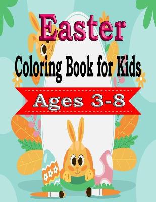 Book cover for Easter Coloring Book for Kids Ages 3-8