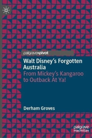 Cover of Walt Disney’s Forgotten Australia