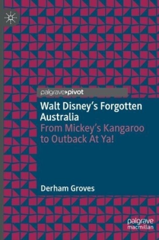 Cover of Walt Disney’s Forgotten Australia