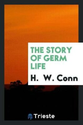 Cover of The Story of Germ Life