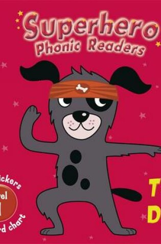 Cover of Superhero Phonic Readers: Top Dog