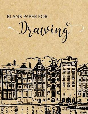 Book cover for Blank Paper For Drawing