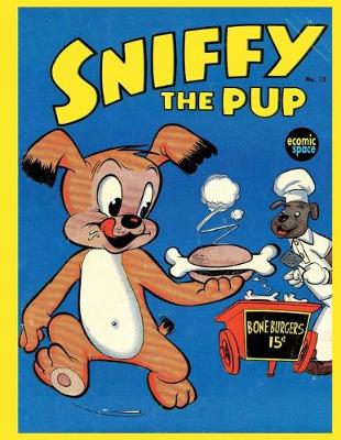 Book cover for Sniffy the Pup #13