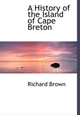 Cover of A History of the Island of Cape Breton