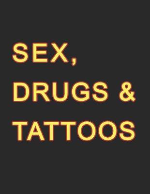 Book cover for Sex, Drugs & Tattoos