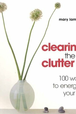 Cover of Clearing the Clutter