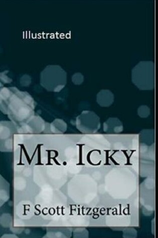 Cover of Mr. Icky Illustrated