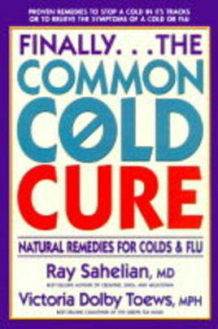 Cover of Finally.. the Common Cold Cure