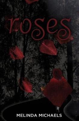 Roses by Melinda Michaels