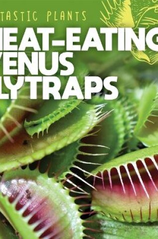 Cover of Meat-Eating Venus Flytraps