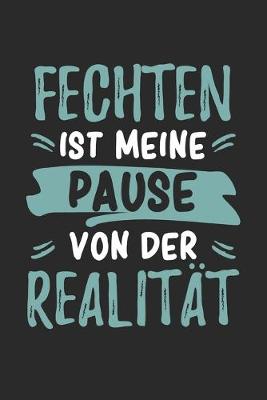 Cover of Fechten ist Meine Pause Von Der Realitat