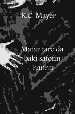 Cover of Matar Tare Da Baki Safofin Hannu