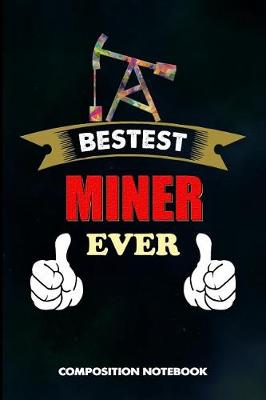 Book cover for Bestest Miner Ever