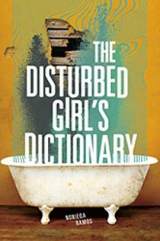 Cover of The Disturbed Girl's Dictionary