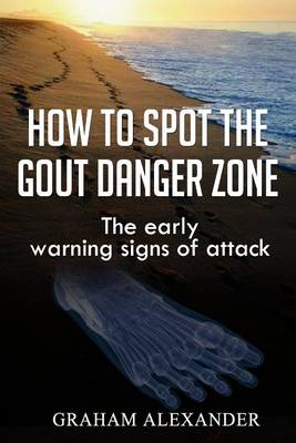 Book cover for How To Spot The Gout Danger Zone