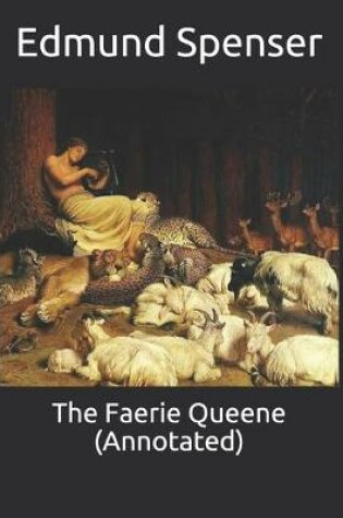 Cover of The Faerie Queene (Annotated)