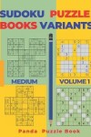 Book cover for Sudoku Variants Puzzle Books Medium - Volume 1