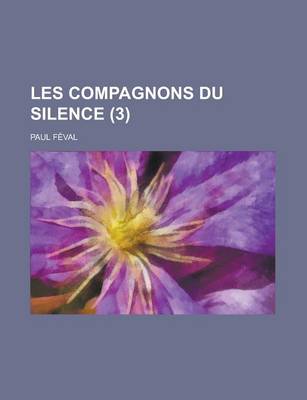 Book cover for Les Compagnons Du Silence (3)