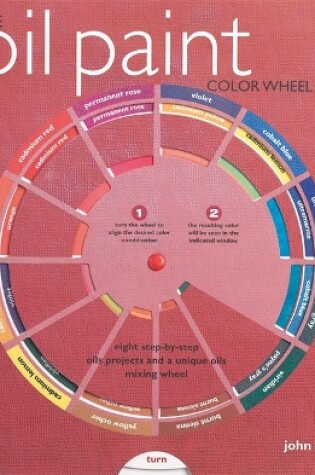 Cover of The Oil Paint Colour Wheel Book