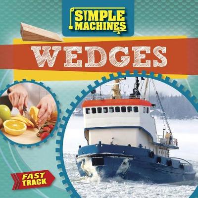 Book cover for Wedges - Fast Track: Simple Machines