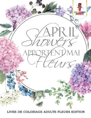 Book cover for April Showers Apportent Mai Fleurs