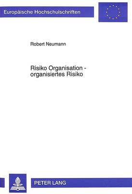 Book cover for Risiko Organisation - Organisiertes Risiko