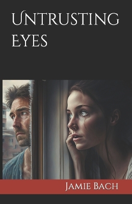 Book cover for Untrusting Eyes