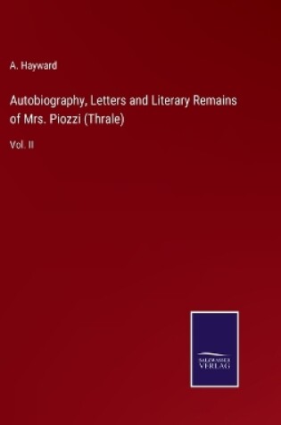 Cover of Autobiography, Letters and Literary Remains of Mrs. Piozzi (Thrale)