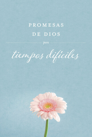Book cover for Promesas de Dios para tiempos dificiles / God's Promises when you are hurting