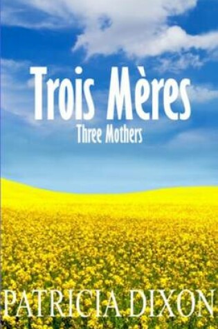 Cover of Trois Meres