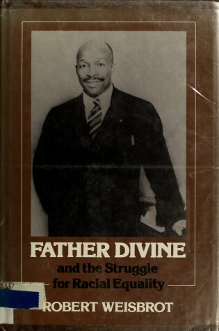 Cover of Father Divine and the Struggle for Racial Equality