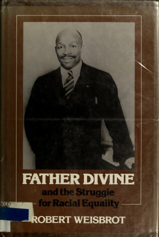 Book cover for Father Divine and the Struggle for Racial Equality