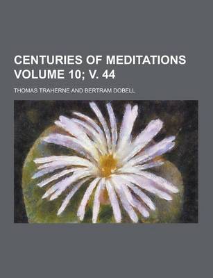 Book cover for Centuries of Meditations Volume 10; V. 44