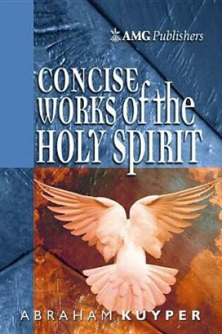 Cover of Amg Concise Works of the Holy Spirit