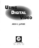Book cover for Using Digital Video