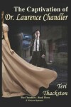 Book cover for The Captivation of Dr. Laurence Chandler