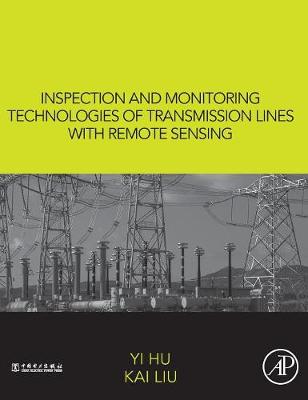 Book cover for Inspection and Monitoring Technologies of Transmission Lines with Remote Sensing