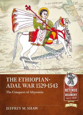 Book cover for The Ethiopian-Adal War, 1529-1543