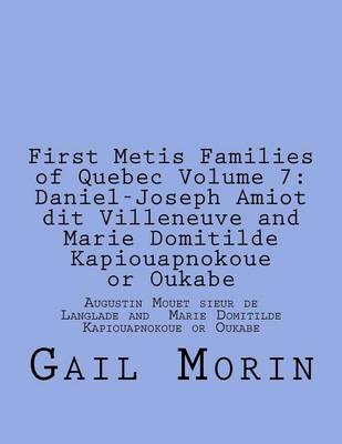 Cover of First Metis Families of Quebec Volume 7