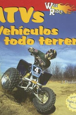 Cover of Wild about Atvs / Vehículos Todo Terreno