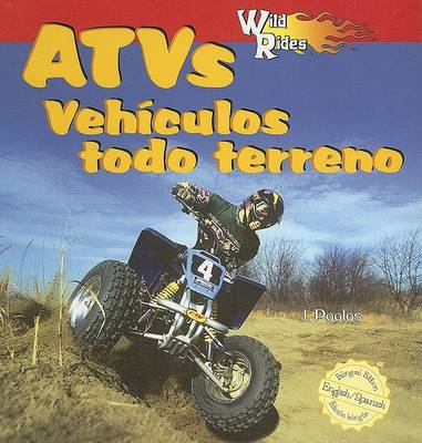 Book cover for Wild about Atvs / Vehículos Todo Terreno