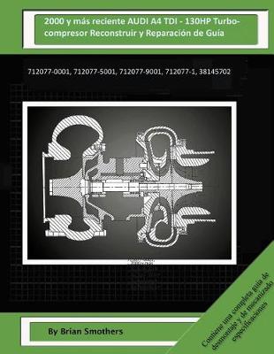 Book cover for 2000 and Newer VOLKSWAGEN Passat TDI - 130HP Turbocompresor Reconstruir y Reparacion de Guia