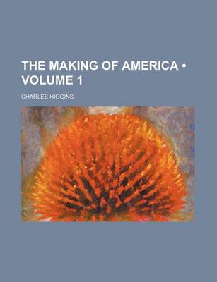 Book cover for The Making of America (Volume 1)
